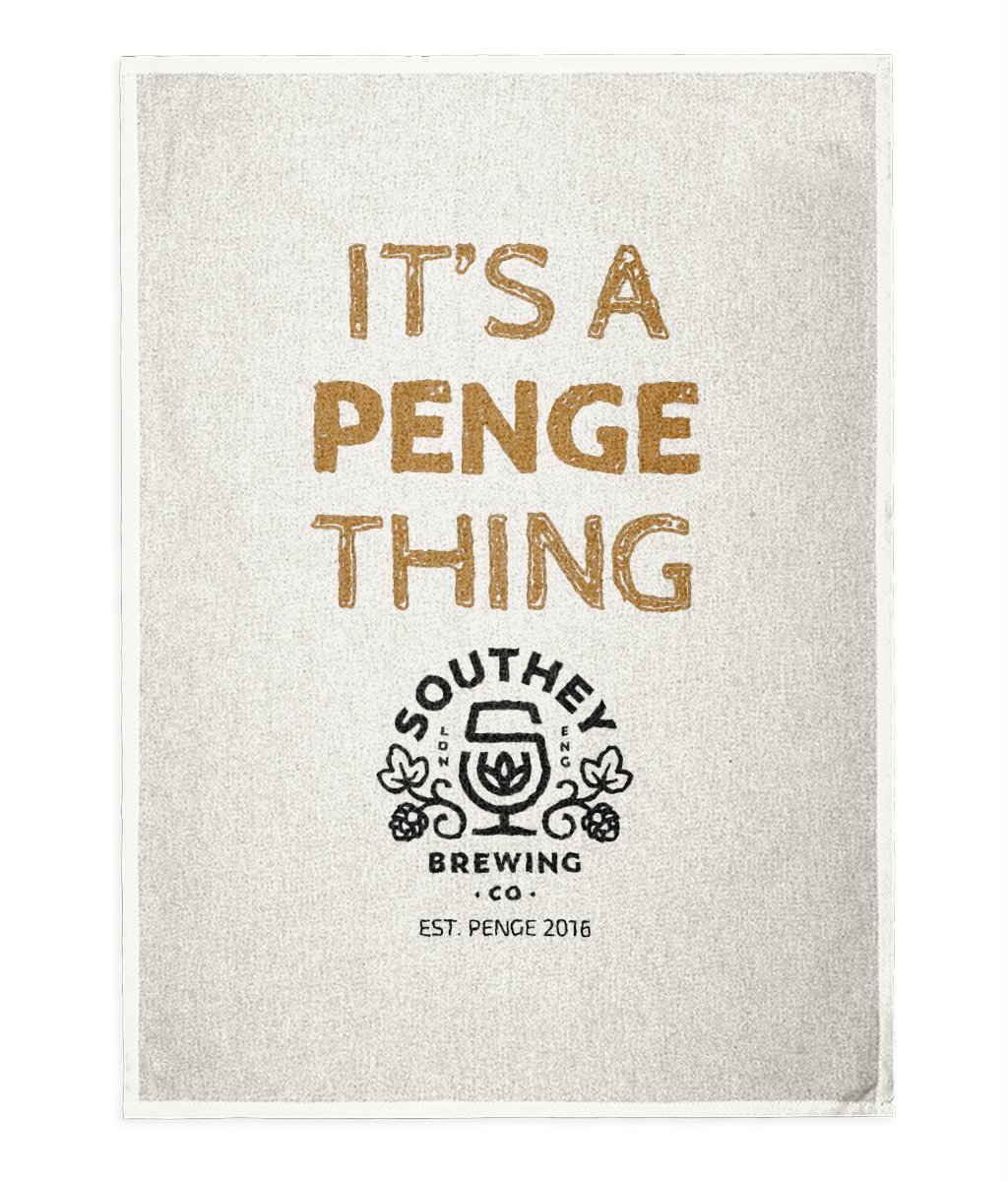'It's a Penge thing' Tea Towel - Southey Brewery Co.